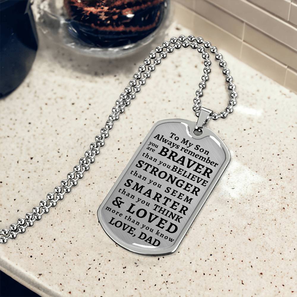 To My Son Personalized Dog Tag | Braver Stronger Smarter | Personalized gift for him | Men's necklace | Birthday Gift | Christmas Gift | Men jewelry