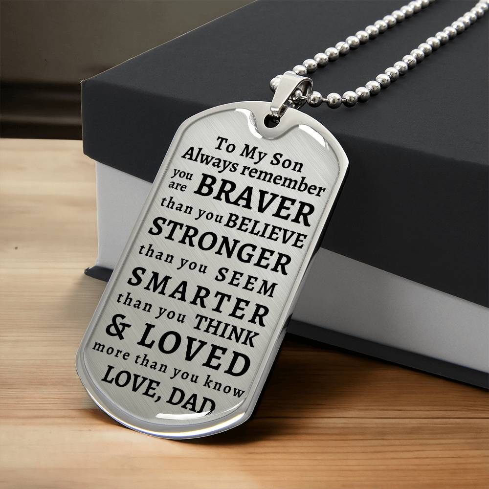 To My Son Personalized Dog Tag | Braver Stronger Smarter | Personalized gift for him | Men's necklace | Birthday Gift | Christmas Gift | Men jewelry