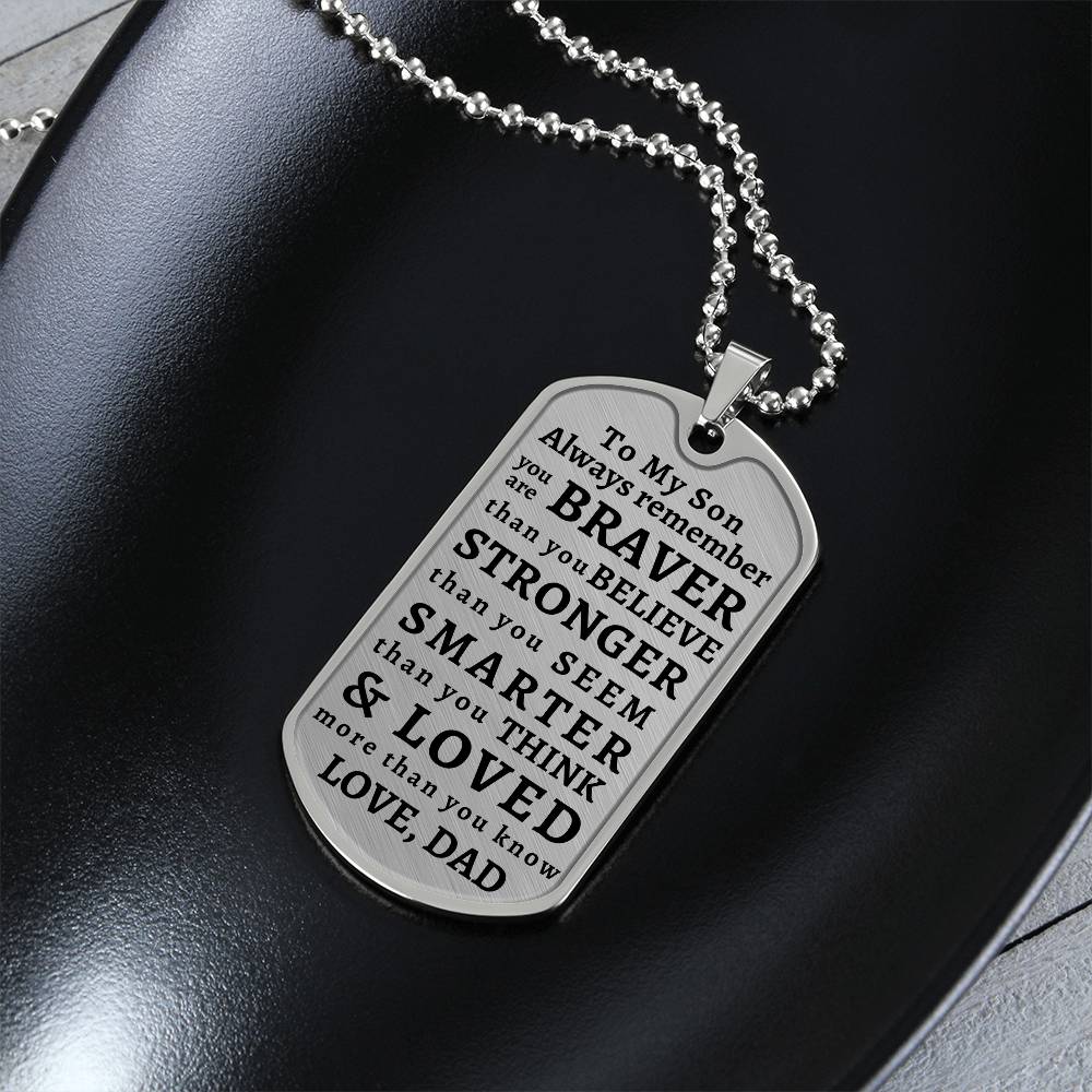 To My Son Personalized Dog Tag | Braver Stronger Smarter | Personalized gift for him | Men's necklace | Birthday Gift | Christmas Gift | Men jewelry