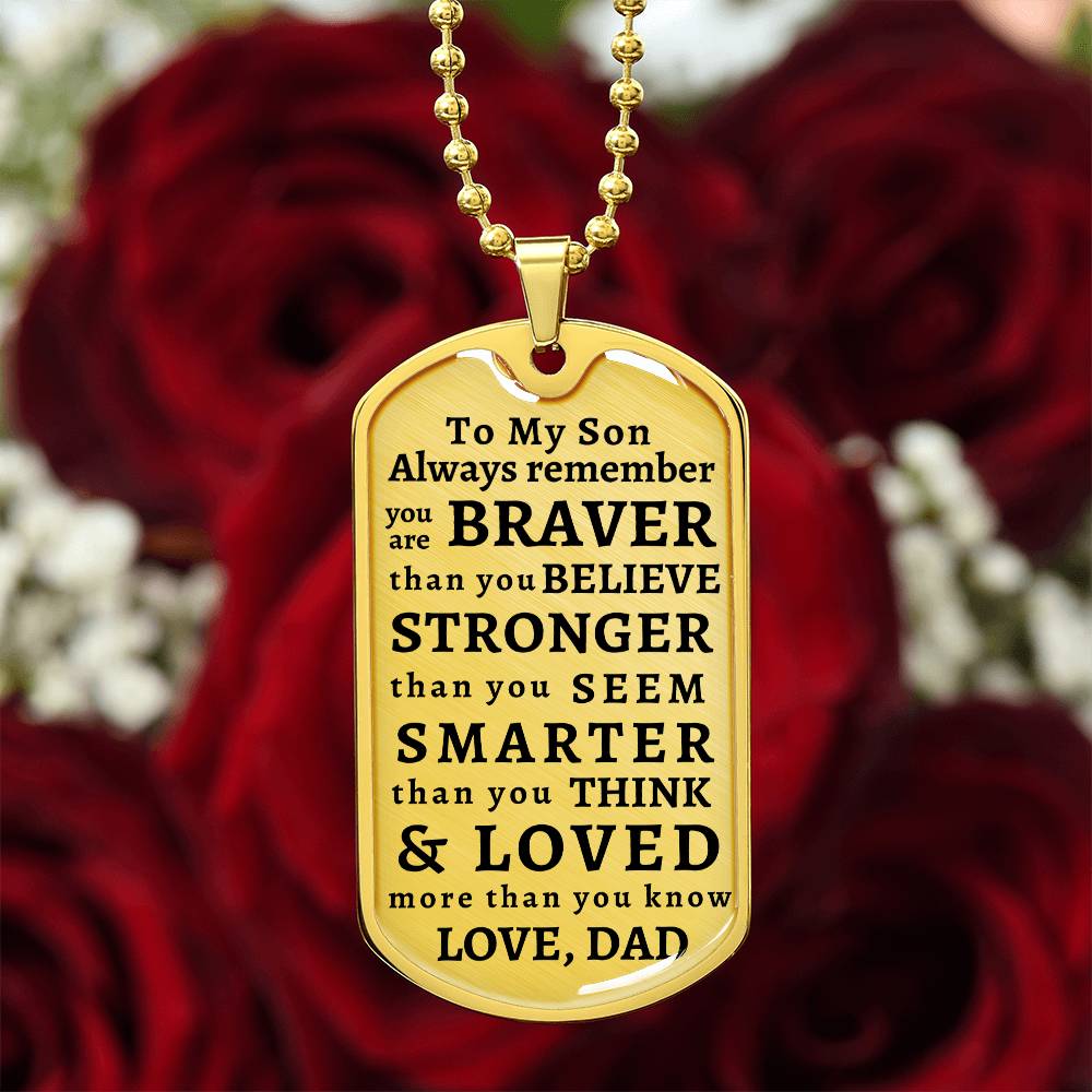 To My Son Personalized Dog Tag | Braver Stronger Smarter | Personalized gift for him | Men's necklace | Birthday Gift | Christmas Gift | Men jewelry