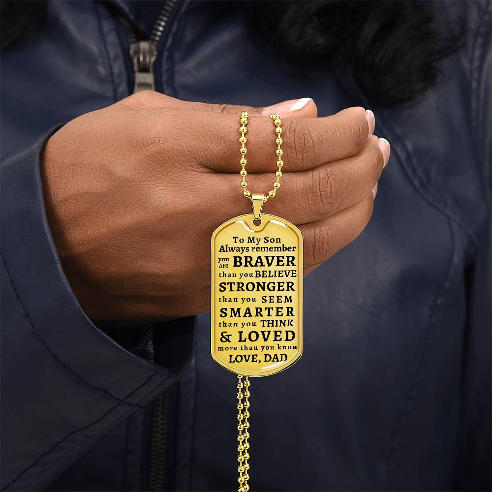 To My Son Personalized Dog Tag | Braver Stronger Smarter | Personalized gift for him | Men's necklace | Birthday Gift | Christmas Gift | Men jewelry