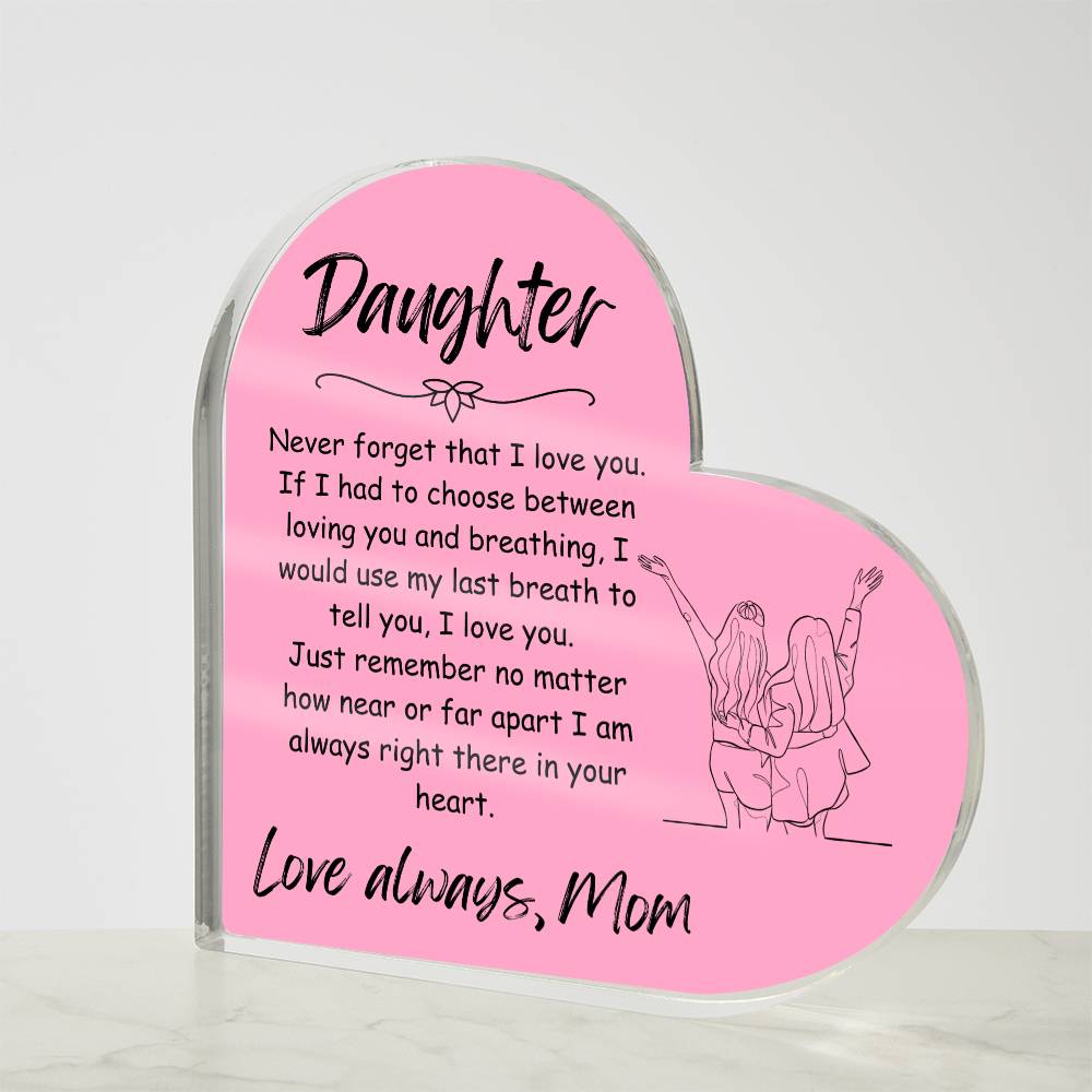 To My Daughter from Mom | Mother | Personalized Gift | Birthday | Acrylic | Graduation | Love | Meaningful Keepsake Message