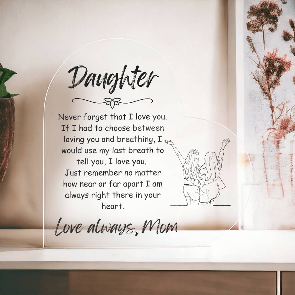 To My Daughter Acrylic Plaque | Gift For Daughter | Mother Daughter Gift | Christmas Gift | Personalized Acrylic Sign | Birthday Gift