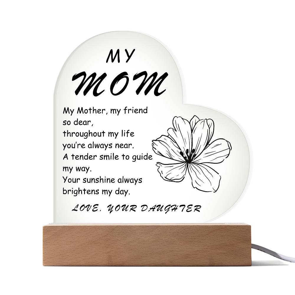 My Mom My Mother My Friend Acrylic Heart | Birthday Gift for Mom | Gift for Mother | Christmas Gift