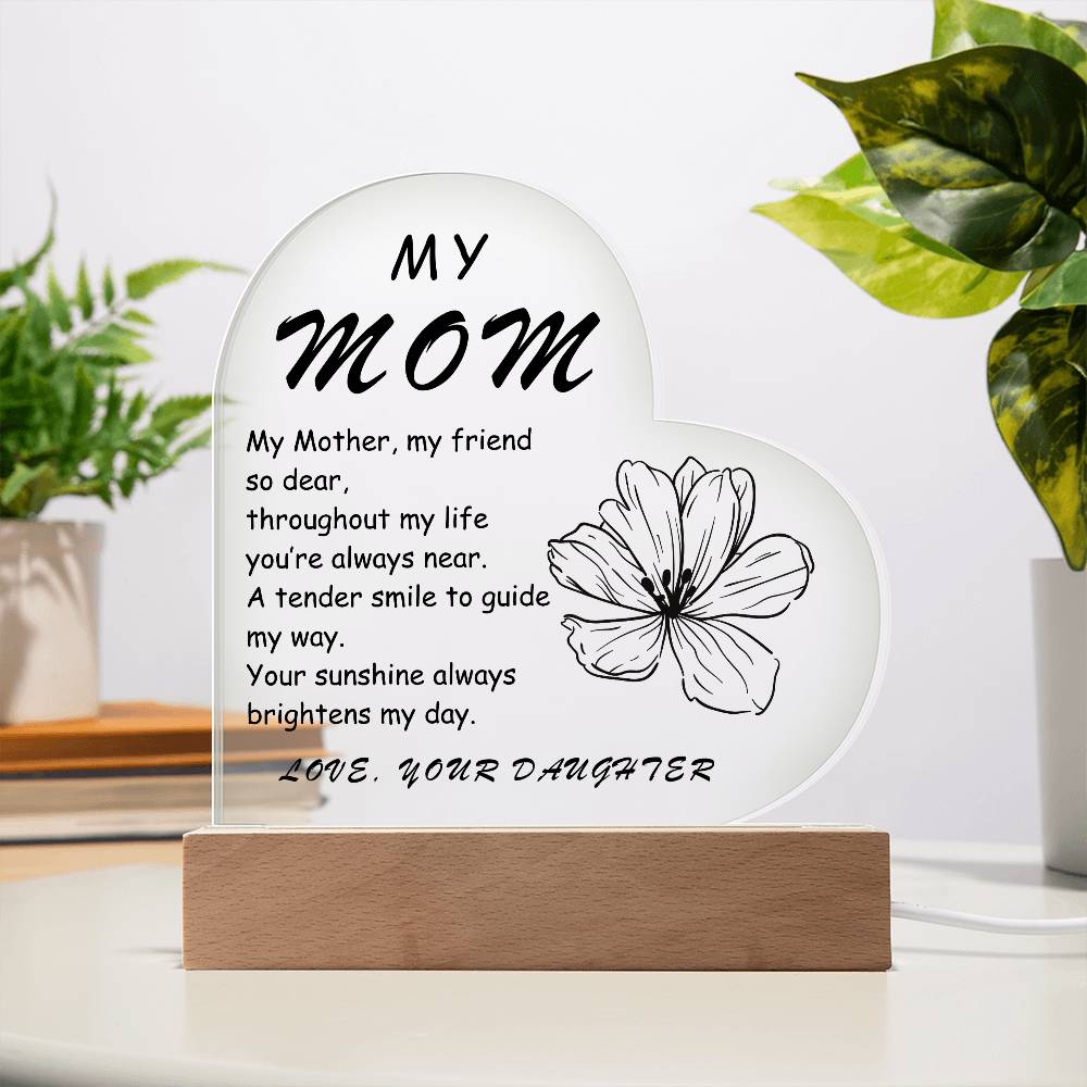 My Mom My Mother My Friend Acrylic Heart | Birthday Gift for Mom | Gift for Mother | Christmas Gift