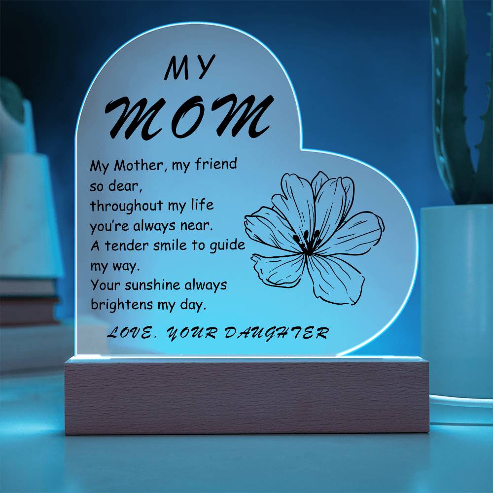 My Mom My Mother My Friend Acrylic Heart | Birthday Gift for Mom | Gift for Mother | Christmas Gift