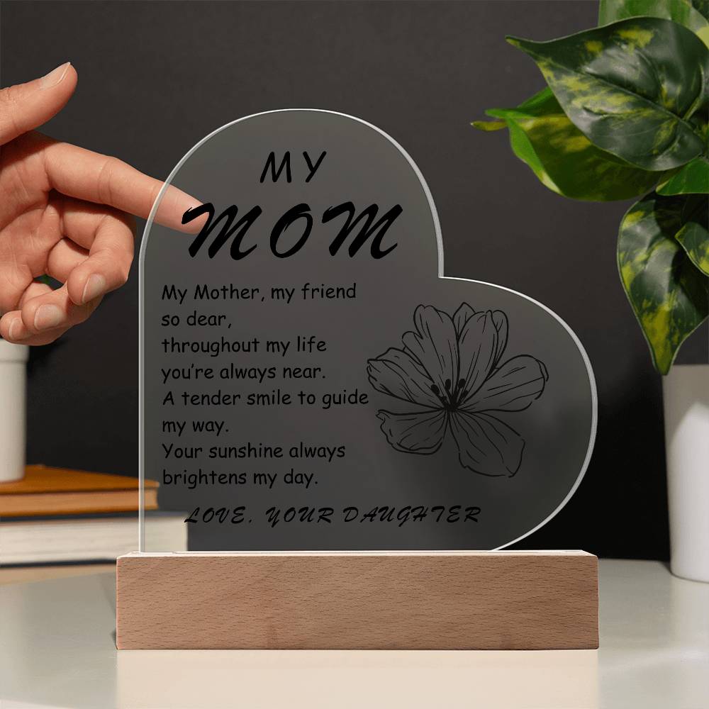 My Mom My Mother My Friend Acrylic Heart | Birthday Gift for Mom | Gift for Mother | Christmas Gift