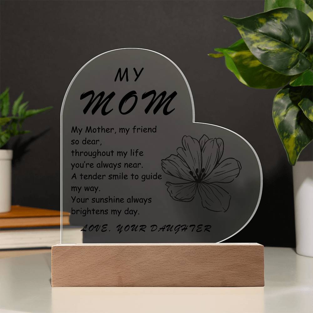 My Mom My Mother My Friend Acrylic Heart | Birthday Gift for Mom | Gift for Mother | Christmas Gift