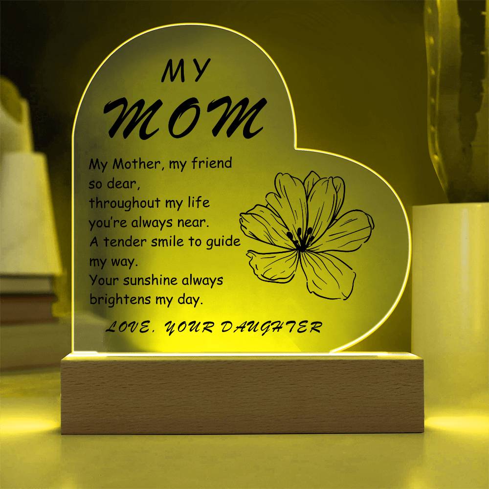 My Mom My Mother My Friend Acrylic Heart | Birthday Gift for Mom | Gift for Mother | Christmas Gift